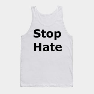 Stop Hate Tank Top